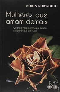 Capa do livro Mulheres que Amam Demais