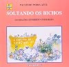 Soltando os Bichos