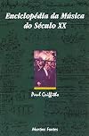 Encyclopaedia of 20th-Century Music