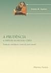 Prudência: a Virtude da Decisão Certa, A