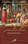 A Antropologia Pastoral de Paulo. Tornar-se Humanos Juntos
