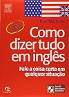 Como Dizer Tudo em Inglês