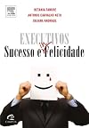 Executivos Sucesso e Infelicidade (Em Portuguese do Brasil)