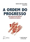 A Ordem do Progresso (Em Portuguese do Brasil)