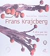 Frans Krajcberg. A Obra Que Não Queremos Ver - Coleção Arte À Primeira Vista. 2 Volumes (Em Portuguese do Brasil)