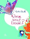 Quem Voc&ecirc; Trouxe?