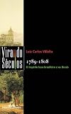 1789-1808: O império luso-brasileiro e os brasis (Virando séculos) (Portuguese Edition)