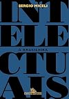 Intelectuais à brasileira (Portuguese Edition)
