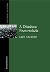 A Ditadura Encurralada (Portuguese Edition)