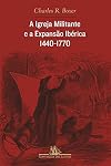 The Church Militant and Iberian Expansion, 1440-1770