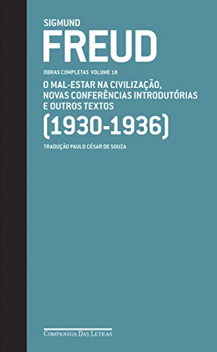 Capa do livro Freud (1930-1936) - Obras completas volume 18: O mal-estar na civilização e outros textos