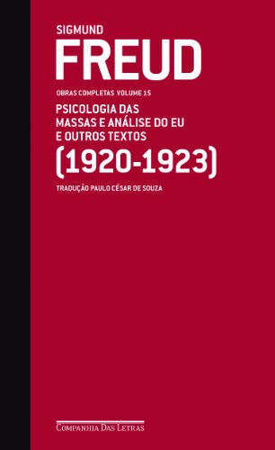 Capa do livro Freud (1920-1923) - Obras completas volume 15: Psicologia das massas e análise do Eu e outros textos