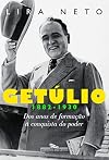 Getulio 1882-1930 (Colecao: Trilogia Getulio) (Em Portugues do Brasil)
