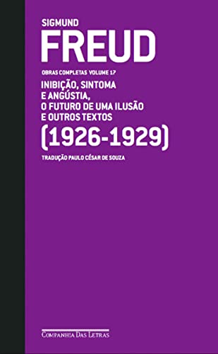 Capa do livro Freud (1926 - 1929) - Obras completas volume 17: O futuro de uma ilusão e outros textos