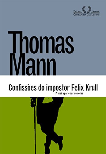 Confiss&otilde;es Impostor Felix Krull Primeira