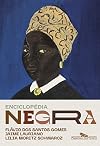 Enciclopedia Negra - Biografias afro-brasileiras (Em Portugues do Brasil)