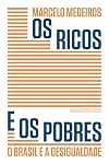 Os ricos e os pobres: o Brasil e a desigualdade