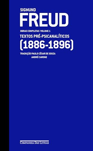 Capa do livro Freud (1886-1896) ― Obras completas volume 1: Textos pré-psicanalíticos