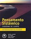 Pensamento Sistêmico - Caderno de Campo