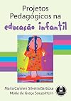 Projetos Pedagógicos na Educação Infantil (Em Portuguese do Brasil)