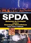 SPDA-Sistemas de proteção contra descargas atmosféricas : teoria, prática e legislação