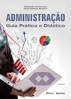 Administração: guia pratico e didático
