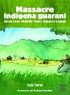 Massacre Indígena Guarani (Em Portuguese do Brasil)
