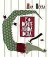 E o Dente Ainda Doía (Em Portuguese do Brasil)