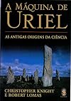 A M&aacute;quina de Uriel. As Antigas Origens da Ci&ecirc;ncia (Em Portuguese do Brasil)