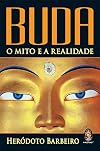 Buda o Mito e a Realidade