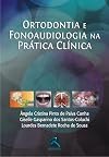 Ortodontia e Fonoaudiologia na Pratica Clinica