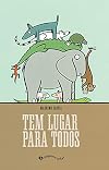 Tem lugar para todos