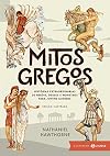 Mitos Gregos. Histórias Extraordinárias de Heróis, Deuses e Monstros Para Jovens Leitores