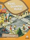 Ruas, Quantas Ruas!