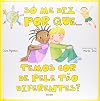 Temos Cor de Pele Tão Diferentes? - Coleção Só Me Diz por Que...