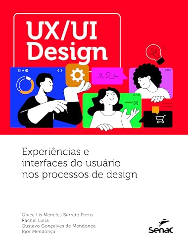 UX/UI design: experiências e interfaces do usuário nos processos de design
