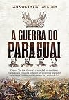 A Guerra do Paraguai (Em Portuguese do Brasil)