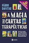 A magia das cartas terapeuticas. Controle suas emocoes tome melhores decisoes e equilibre a sua vida com o poder dos arquetipos e do alinhamento dos chacras (Em Portugues do Brasil)