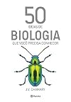 50 ideias de Biologia que voce precisa conhecer (Em Portugues do Brasil)