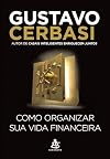 Como Organizar Sua Vida Financeira (Em Portuguese do Brasil)
