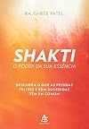 Shakti - O Poder Da Sua Essencia (Em Portugues do Brasil)