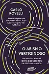 O abismo vertiginoso - Um mergulho nas ideias e nos efeitos da fisica quantica (Em Portugues do Brasil)
