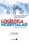 Logística hospitalar: teoria e prática