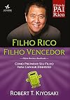 Filho Rico, Filho Vencedor. Como Prepara Seu Filho Para Ganhar Dinheiro
