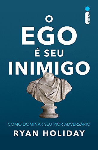 Capa de O Ego é Seu Inimigo, Ryan Holiday