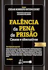 Falência da Pena de Prisão - Causas e Alternativas