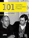 101 Canções que Tocaram o Brasil