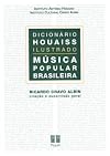 Dicionario Houaiss Ilustrado: Musica Popular Brasileira (Portuguese Edition)