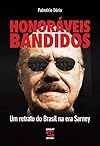 Honoráveis Bandidos (Portuguese Edition)