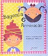 Bagun&ccedil;a e Arruma&ccedil;&atilde;o (Em Portuguese do Brasil)
